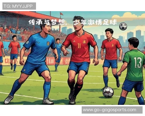 最足球:探索足球背后的激情与梦想,感受每一场比赛的心跳与荣耀 最足球:探索足球背后的激情与梦想,感受每一场比赛的心跳与荣耀